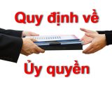 Quy định về Giấy ủy quyền và Hợp đồng ủy quyền Quy định về Giấy ủy quyền và Hợp đồng ủy quyền