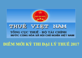 Điểm mới kỳ thi chứng chỉ hành nghề đại lý thuế năm 2017 Điểm mới kỳ thi chứng chỉ hành nghề đại lý thuế năm 2017