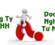 Nên thành lập công ty TNHH một thành viên hay doanh nghiệp tư nhân Nên thành lập công ty TNHH một thành viên hay doanh nghiệp tư nhân