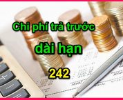 Hạch toán tài khoản 242 – Chi phí trả trước trong một số giao dịch Hạch toán tài khoản 242 – Chi phí trả trước trong một số giao dịch