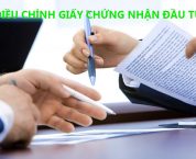 Thủ tục điều chỉnh Giấy chứng nhận đăng ký đầu tư Thủ tục điều chỉnh Giấy chứng nhận đăng ký đầu tư